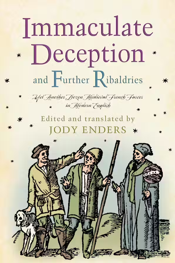 Immaculate Deception edited and translated by Jody Enders