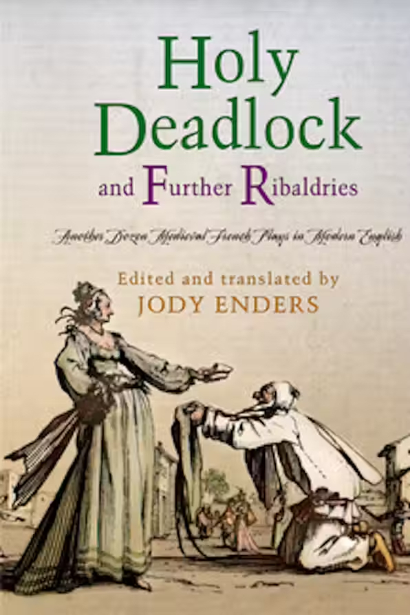 Holy Deadlock edited and translated by Jody Enders