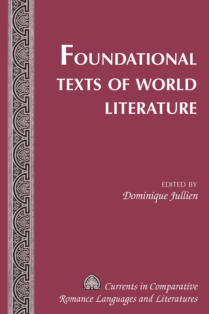 Foundational Texts of World Literature edited by Dominique Jullien