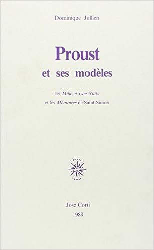 Proust et ses modèles edited translated by Dominique Jullien