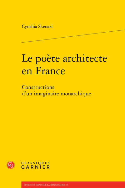 Le Poète architecte en France by Cynthia Skenazi