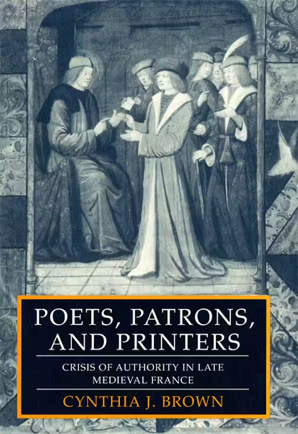 Poets, Patrons, and Printers by Cynthia J. Brown